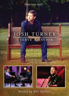 I Serve A Savior DVD - Josh Turner