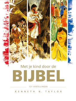 Dr. Kenneth N. Taylor - Met je kind de Bijbel door | mcms.nl