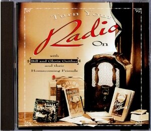 Turn You Radio On CD - Gaither Homecoming | mcms.nl