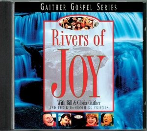 Rivers Of Joy - Gaither Homecoming | mcms.nl