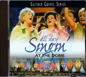 All Day Singin&#039; At The Dome CD - Gaither Homecoming | mcms.nl