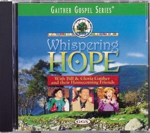 Whipering Hope CD - Gaither Homecoming | mcms.nl