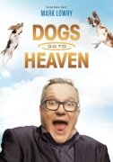 Mark Lowry "Dogs Go To Heaven"