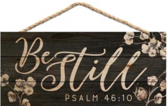 Be Still Psalm 46:10 Houten tekstbord - MCMS.nl