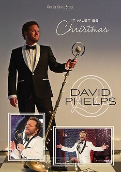 It Must Be Christmas DVD - David Phelps