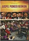 Gospel Pioneer Reunion DVD | mcms.nl