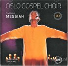 MESSIAH The Musical (2) - Oslo Gospel Choir | mcms.nl
