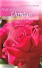 Niet ik, maar Christus - boek Corrie ten Boom | mcms.nl