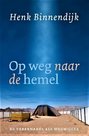 Op weg naar de hemel - boek Henk Binnendijk | mcms.nl
