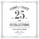 Recollections: 25th Anniversary Collection dubbel CD - Point Of Grace