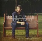 I Serve A Savior CD - Josh Turner | mcms.nl