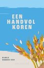 Een Handvol Koren 2024 - Dagboek bij HSV | mcms.nl