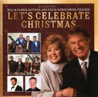 Let's Celebrate Christmas CD - Bill & Gloria Gaither & Homecoming Friends | mcms.nl