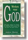 GELOOFSOPBOUW-Andrew-Murray-Werken-voor-God