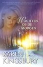 "Wachten op de morgen" | Karen Kingsbury | MCMS.nl