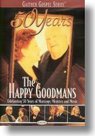 Happy-Goodmans-50-Years-The-Happy-Goodmans