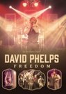 Freedom DVD - David Phelps | mcms.nl