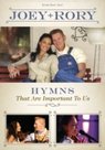 Joey-&amp;-Rory-Hymns-That-Are-Important-To-Us
