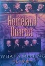 Homeland-Quartet-What-A-Meeting-LIVE