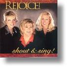 Rejoice!-Shout-&amp;-Sing!
