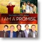 I Am A Promise CD - Gaither Vocal Band | mcms.nl