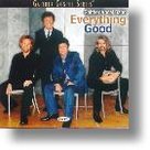 Everything Good CD - Gaither Vocal Band | mcms.nl