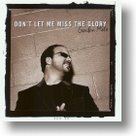 Don't Let Me Miss The Glory cd - Gordon Mote | mcms.nl
