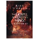 The Gospel According to Jazz, Chapter III - Kirk Whalum | mcms.nl