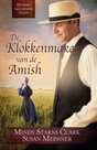 "De klokkenmaker van de Amish" | Mindy Starnes Clark | MCMS.nl