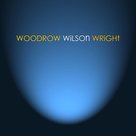Woodrow Wilson Wright CD - Woody Wright | MCMS.nl