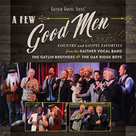 A Few Good Men | Gaither Vocal Band | MCMS.nl