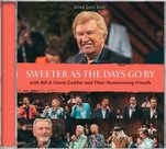 Sweeter As The Day Go By CD - Gaither Homecoming | mcms.nl